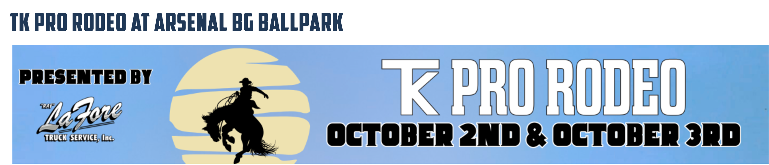 TK PRO RODEO       OCTOBER 2ND & OCTOBER 3RD